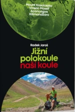 Jižní polokoule naší koule - Radek Jaroš