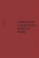 Kořeny hoře - Christine Lavantová