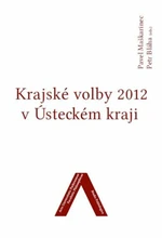 Krajské volby 2012 v Ústeckém kraji - Petr Bláha, Pavel Maškarinec