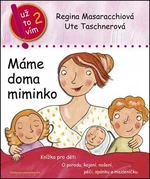 Máme doma miminko - Regina Masaracchiová, Ute Taschnerová