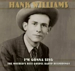 Hank Williams - I'm Gonna Sing: The Mother's Best Gospel Radio Recordings (3 LP) Disco de vinilo