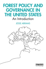 Forest Policy and Governance in the United States