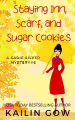 Staying Inn, Scarf, and Sugar Cookies