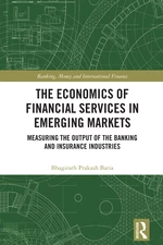 The Economics of Financial Services in Emerging Markets