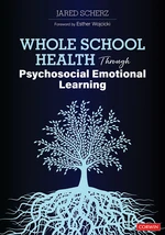 Whole School Health Through Psychosocial Emotional Learning