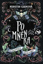 Pomněnka: Co za světla není vidět - Kerstin Gierová