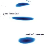 Jan Burian – Noční tanec