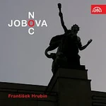 Různí interpreti – Hrubín: Jobova noc