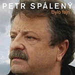 Petr Spálený – Bylo fajn (20 originálních hitů 1969-2008)