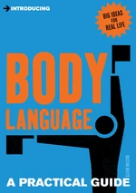 A Practical Guide to Body Language