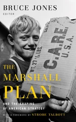 The Marshall Plan and the Shaping of American Strategy