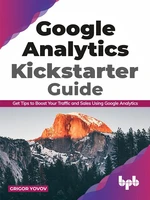 Google Analytics Kickstarter Guide