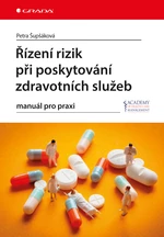 Řízení rizik při poskytování zdravotních služeb, Šupšáková Petra