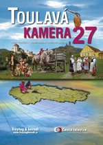 Toulavá kamera 27 - Iveta Toušlová, Marek Podhorský, Josef Maršál