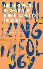 The European Reception of John D. Caputoâs Thought