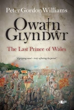 Owain Glyn DÅµr - The Last Prince of Wales