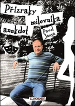 Přízraky milovníka anekdot - Pavel Jansa