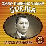Různí interpreti – Hašek: Osudy dobrého vojáka Švejka CD-MP3