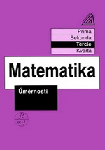 Matematika - Tercie: Úměrnosti