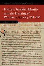 History, Frankish Identity and the Framing of Western Ethnicity, 550â850