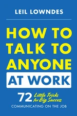 How to Talk to Anyone at Work