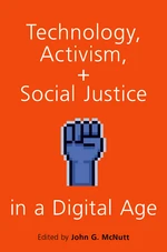 Technology, Activism, and Social Justice in a Digital Age