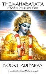 The Mahabarata of Krishna-Dwaipayana Vyasa - BOOK I - ADI PARVA