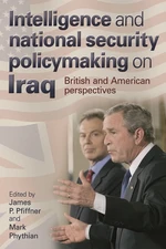 Intelligence and national security policymaking on Iraq