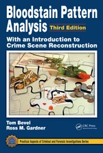 Bloodstain Pattern Analysis with an Introduction to Crime Scene Reconstruction