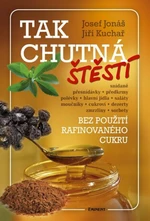 Tak chutná štěstí - Josef Jonáš, Jiří Kuchař