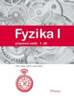 Fyzika I 1.díl pracovní sešit - Robert Weinlich, Jarmila Davidová, Roman Kubínek, Renata Holubová