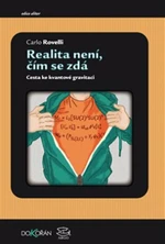 Realita není, čím se zdá - Carlo Rovelli