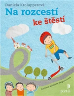 Na rozcestí ke štěstí - Daniela Krolupperová, Michaela Bergmannová