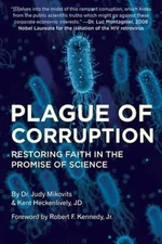 Plague of Corruption : Restoring Faith in the Promise of Science - Mikovits Judy