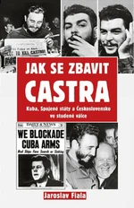 Jak se zbavit Castra - Fiala Jaroslav