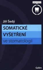 Somatické vyšetření ve stomatologii - Jiří Šedý