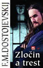 Zločin a trest - Fjodor Michajlovič Dostojevskij - e-kniha
