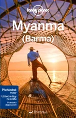 Průvodce - Myanma (Barma) - Ray Nick, Regis St Louis, Karlin Adam, Simon Richmond, David Eimer