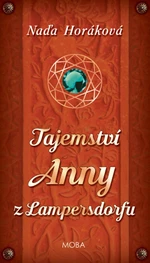 Tajemství Anny z Lampersdorfu - Naďa Horáková - e-kniha