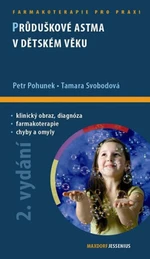 Průduškové astma v dětském věku - Petr Pohunek, Tamara Svobodová