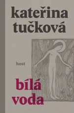 Bílá Voda - Kateřina Tučková - e-kniha