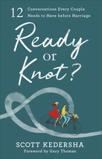 Ready or Knot?