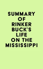 Summary of Rinker Buck's Life on the Mississippi