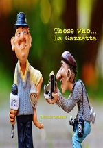Those whoâ¦ La Gazzetta