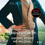 Bridgertonovi: Vikomt, který mě miloval - Julia Quinnová - audiokniha