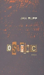 Ostřinec - Jan Rupp, Martin Búřil