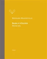 Bajka o včelách - Bernard Mandeville