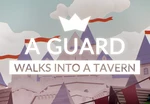 A guard walks into a tavern Steam CD Key