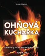 Ohňová kuchařka - Jaroslav Kobylinský - e-kniha