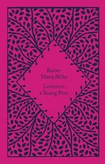 Letters to a Young Poet - Reiner Maria Rilke